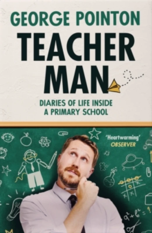 Image of Teacher Man. Paperback. By George Pointon Books