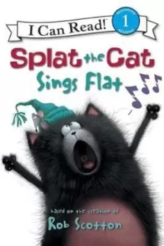Image of Splat the Cat: Splat the Cat Sings Flat - Rob Scotton - Paperback - Used