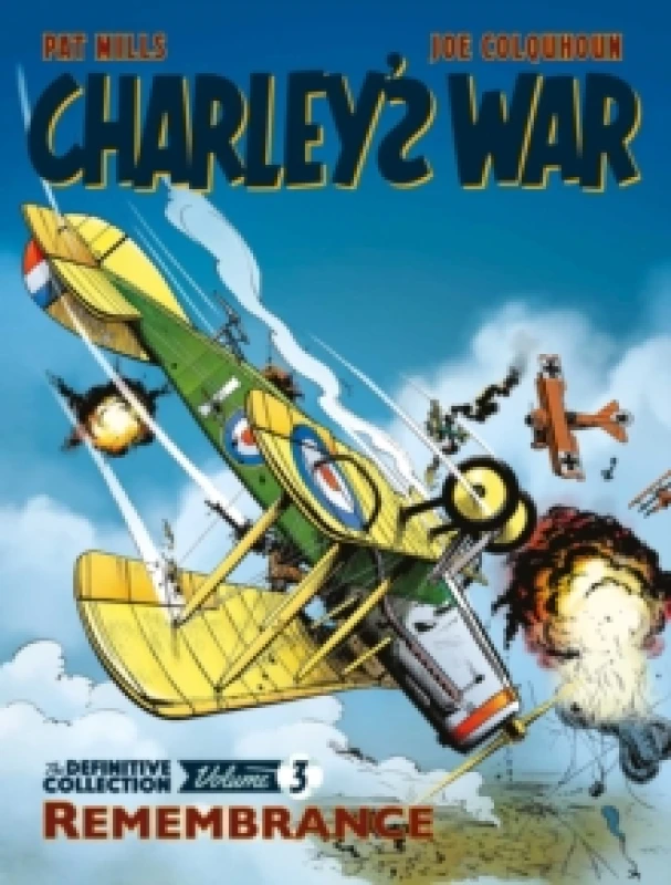Image of Charley's War: The Definitive Collection, Volume Three : Remembrance Volume 3 Paperback / softback