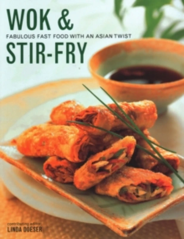 Image of Wok & Stir Fry : Fabulous fast food with Asian flavours Paperback / softback