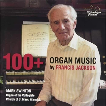 Image of Mark Swinton - 100+: Organ Music Francis Jackson CD