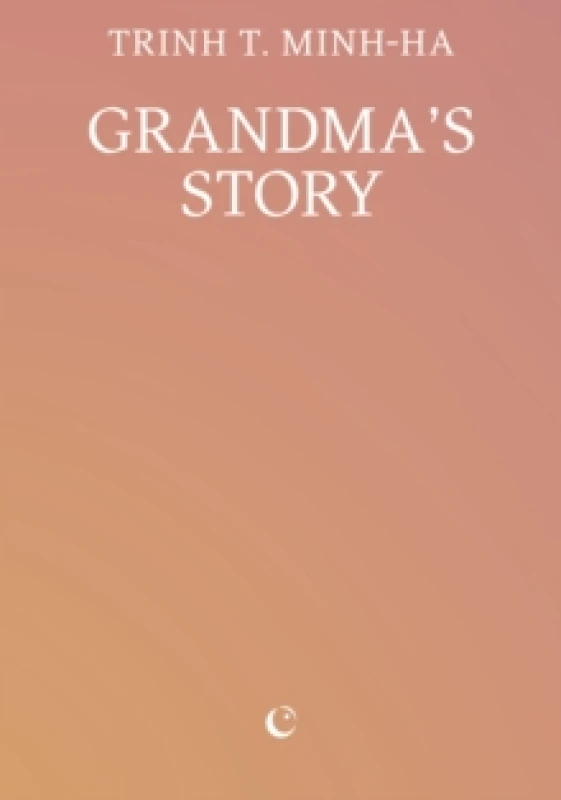 Image of Grandma's Story. Paperback. By T MinhHa Trinh Books