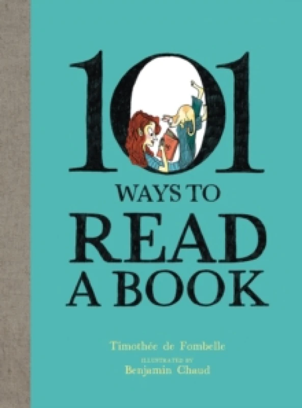 Image of 101 Ways To Read A Book Hardback