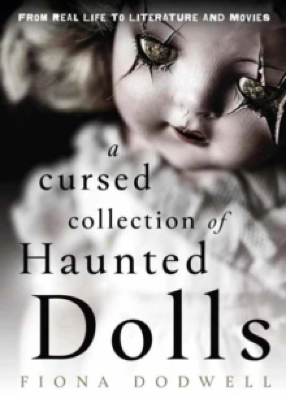 Image of A Cursed Collection of Haunted Dolls. Paperback. By Fiona Dodwell Books
