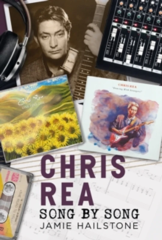 Image of Chris Rea : Song by Song Hardback