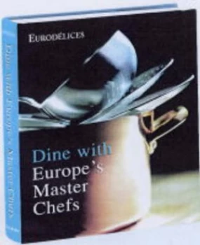Image of Eurodlices - Europes Master Chefs Hardback