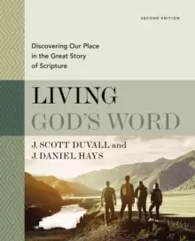 Image of Living God's Word, Second Edition : Discovering Our Place in the Great Story of Scripture