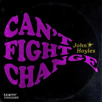 Image of John Hoyles - Can't Fight Change Vinyl