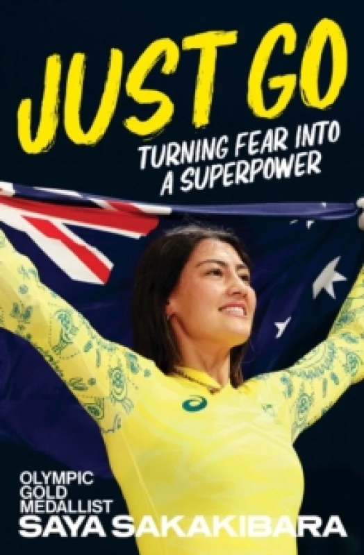 Image of Just Go : Turning fear into a superpower Paperback / softback