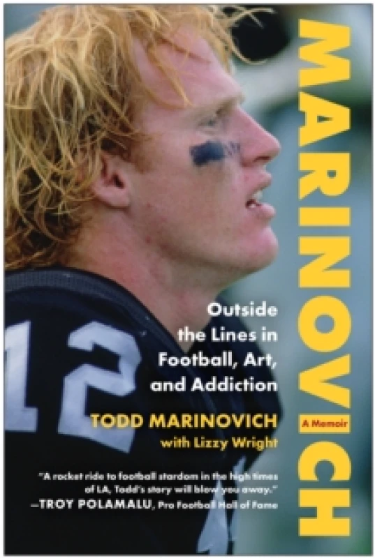 Image of Marinovich : Outside the Lines in Football, Art, and Addiction Hardback