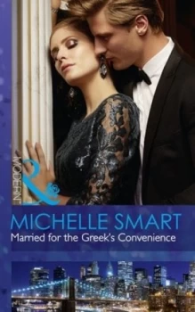 Image of Married for the Greeks Convenience by Michelle Smart Paperback