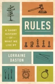 Image of Rules : A Short History of What We Live By