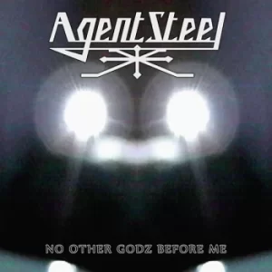 Image of Agent Steel &lrm;- No Other Godz Before Me Vinyl