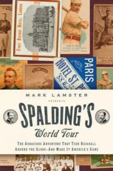 Image of Spaldings World Tour by Mark Lamster Hardback
