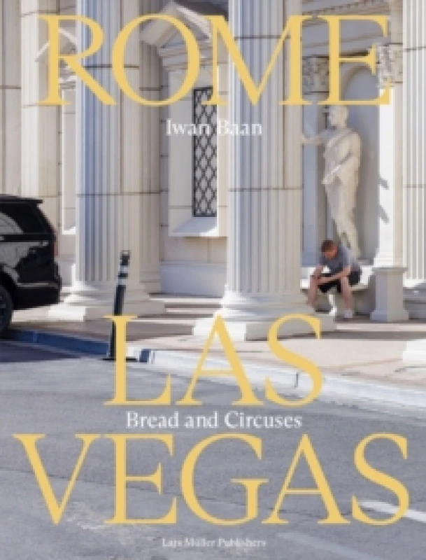Image of Rome - Las Vegas: Bread and Circuses Paperback / softback