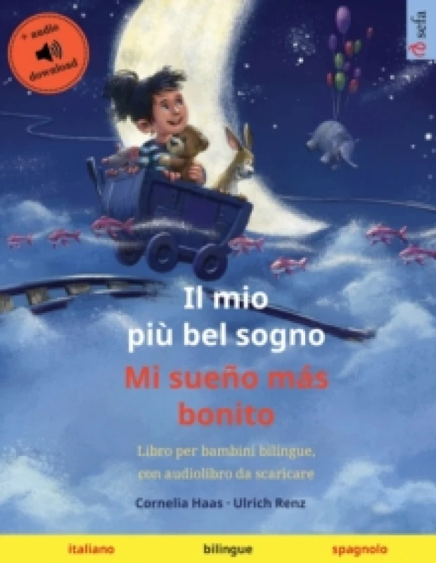 Image of Il mio piu bel sogno - Mi sueno mas bonito (italiano - spagnolo) : Libro per bambini bilingue con audiolibro e video online Paperback / softback