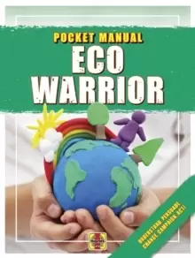 Image of Eco Warrior : Understand, Persuade, Change, Campaign, Act!