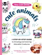 Image of you can draw cute animals a step by step guide to drawing and coloring ador