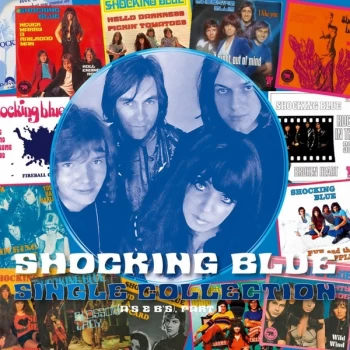 Image of Shocking Blue - Single Collection (A's & B's) Part 1 Vinyl