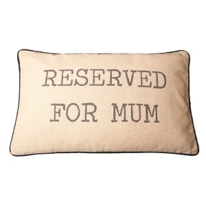 Image of Sass & Belle Reserved For Mum Cushion