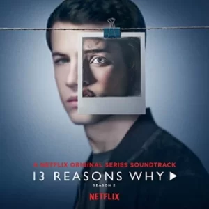 Image of 13 Reasons Why Season 2 by Various Artists CD Album