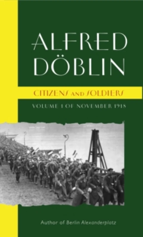 Image of Citizens and Soldiers : Volume 1 of November 1918 Paperback / softback