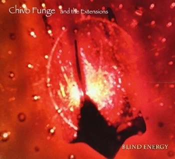 Image of Blind Energy by Chivo Funge & The Extensions CD Album