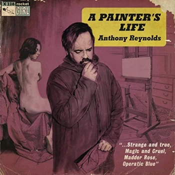 Image of Anthony Reynolds - A Painters Life Vinyl