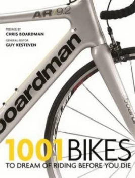 Image of 1001 Bikes to Dream of Riding before You Die by Guy Kesteven Paperback