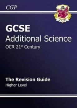 Image of Gcse Additional Science Ocr 21st Century. Higher Level the Revision Guide by Amy Boutal Paperback