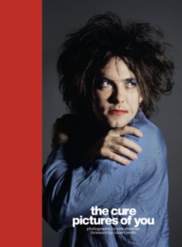 Image of The Cure - Pictures of You : Foreword by Robert Smith Hardback