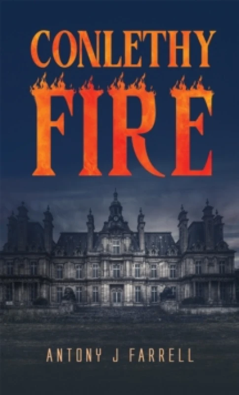 Image of Conlethy Fire. Paperback. By Antony J Farrell Books