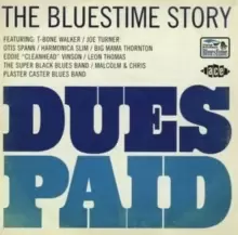 Image of Dues Paid: The Bluestime Story