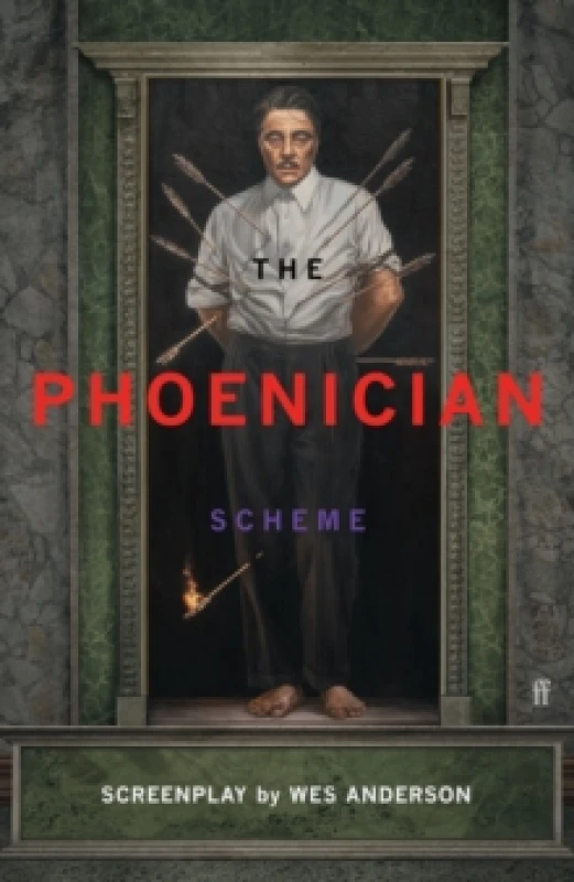 Image of The Phoenician Scheme. Hardback. By Wes Anderson Books