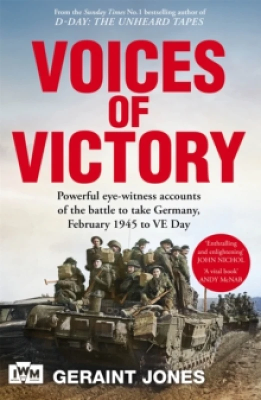Image of Voices of Victory. Hardback. By Geraint Jones, Imperial War Museums Great Britain Books