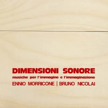 Image of Ennio Morricone Bruno Nicolai - DIMENSIONI SONORE - MUSICA PER L'IMMAGINE E L'IMMAGINAZIONE CD