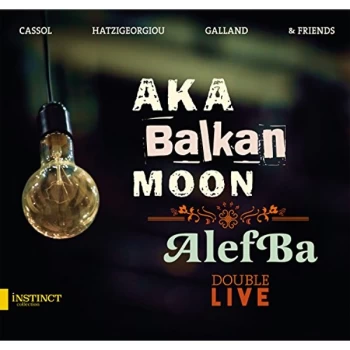 Image of Aka Moon - Aka Balkan Moon/AlefBa CD