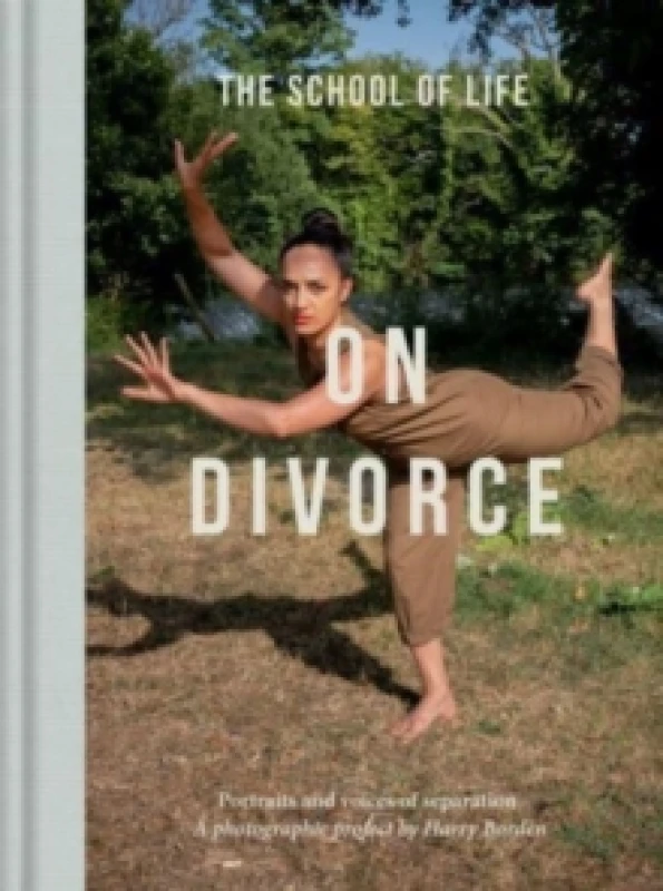 Image of On Divorce : Portraits and voices of separation: a photographic project by Harry Borden Hardback