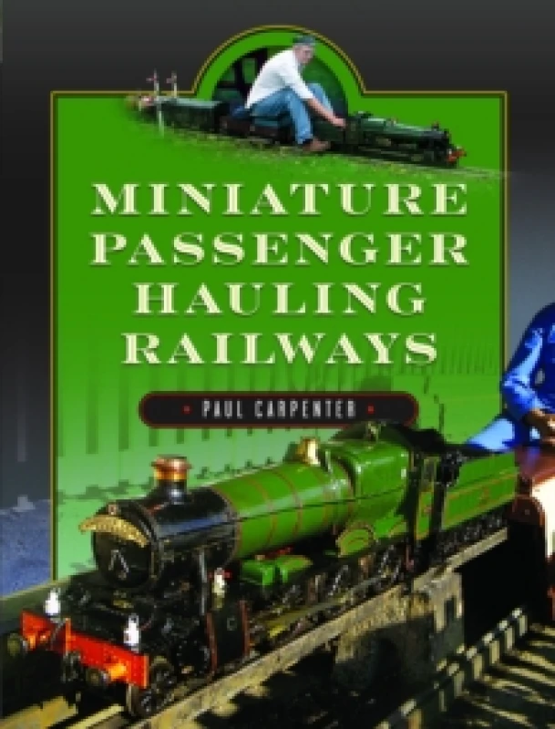Image of Miniature Passenger Hauling Railways Hardback