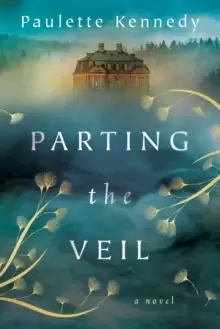 Image of Parting the Veil : A Novel