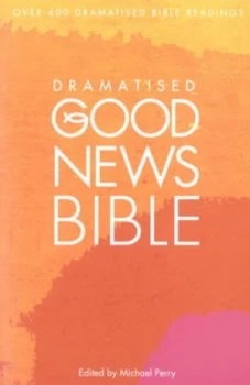Image of Dramatised Good News Bible by Michael Perry Paperback