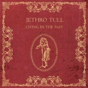 Image of Jethro Tull - Living In The Past Vinyl