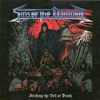 Image of Sins Of The Damned - Striking The Bell Of Death Vinyl