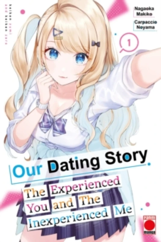 Image of Our Dating Story Volume 1 : The Experienced You and The Inexperienced Me Paperback / softback