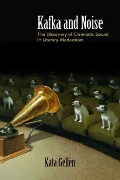 Image of Kafka and Noise by Kata Gellen