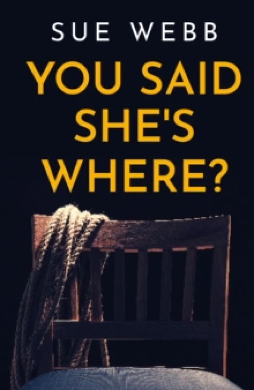 Image of You Said She's Where? Paperback / softback