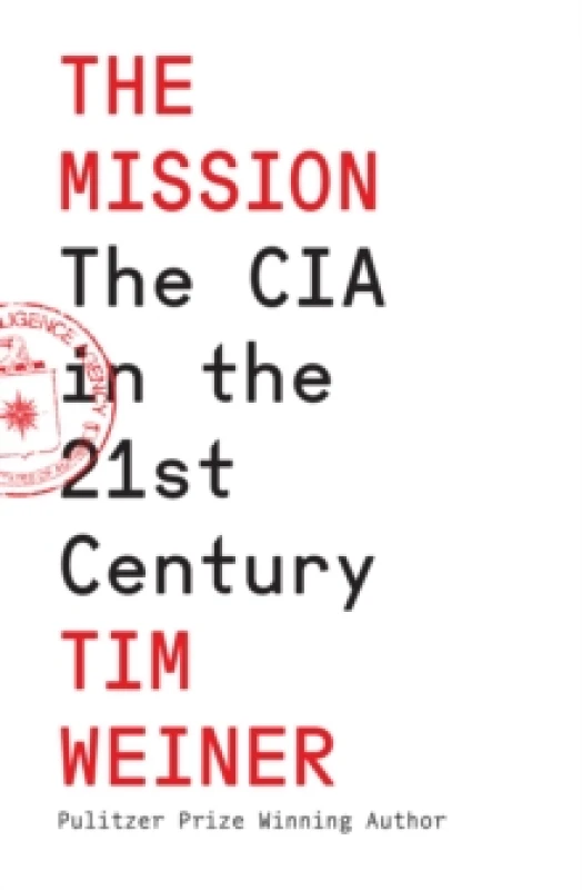 Image of The Mission. Hardback. By Tim Weiner Books