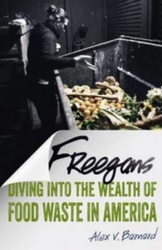 Image of Freegans by Alex V. Barnard Paperback