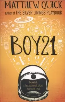 Image of Boy21 by Matthew Quick