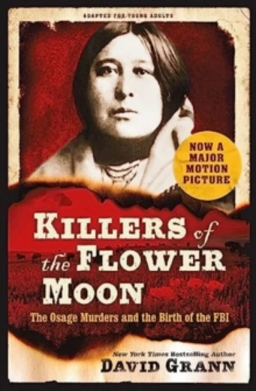 Image of Killers of the Flower Moon: Adapted for Young Adults : The Osage Murders and the Birth of the FBI Paperback / softback